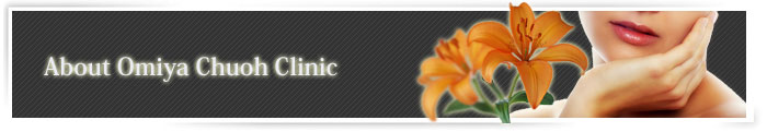 Cosmetic Surgery:Omiya Chuou Clinic